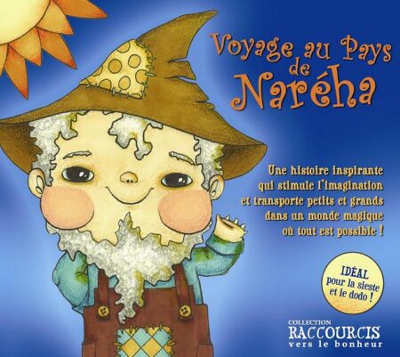 Voyage au Pays de Naréha